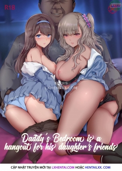 Truyenhentai18 - Đọc hentai Daddy's Bedroom Is A Hangout For His Daughter's Friends Online