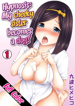 Truyenhentai18 - Đọc hentai Hypnosis My Cheeky Sister Becomes A Dog Online