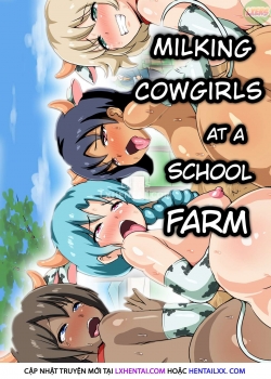 Truyenhentai18 - Đọc hentai Vắt Sữa Các Cô Gái Bò Ở Trường Nông Trại Online