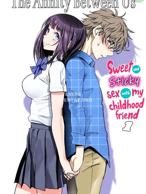 Truyenhentai18 - Đọc hentai The Affinity Between Us ~Sweet And Sticky Sex With My Childhood Friend Online