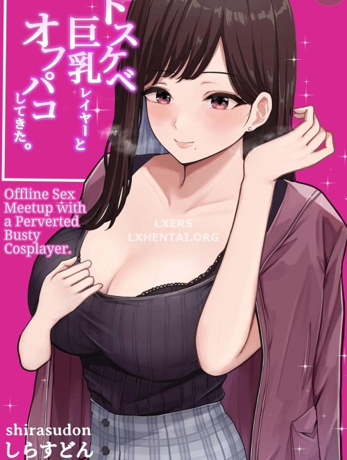 Truyenhentai18 - Đọc hentai Dosukebe Kyonyuu Layer To Off-Pako Shite Kita Online