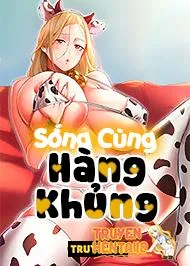 Sống Cùng Hàng Khủng