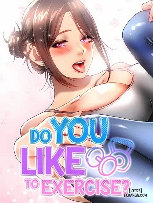 Truyenhentai18 - Đọc hentai Do You Like To EXRCISE ? Online