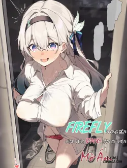 Firefly Phòng Bên Hình Như Đang Làm Chuyện Mờ ám~